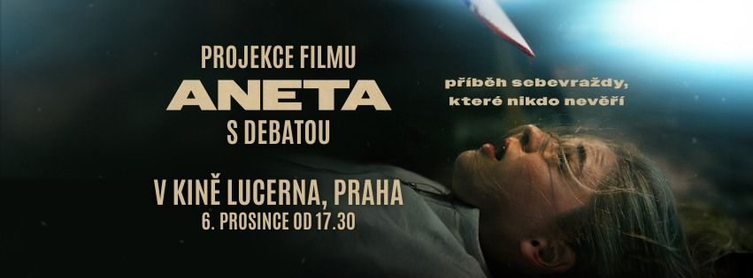 Aneta \u2013 projekce filmu s debatou (Kino Lucerna, Praha)