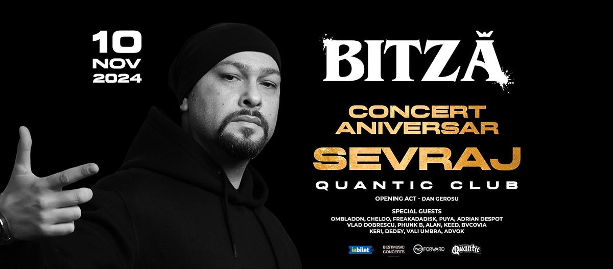 Bitz\u0103 - Concert Aniversar - SEVRAJ pe 10 noiembrie la Quantic