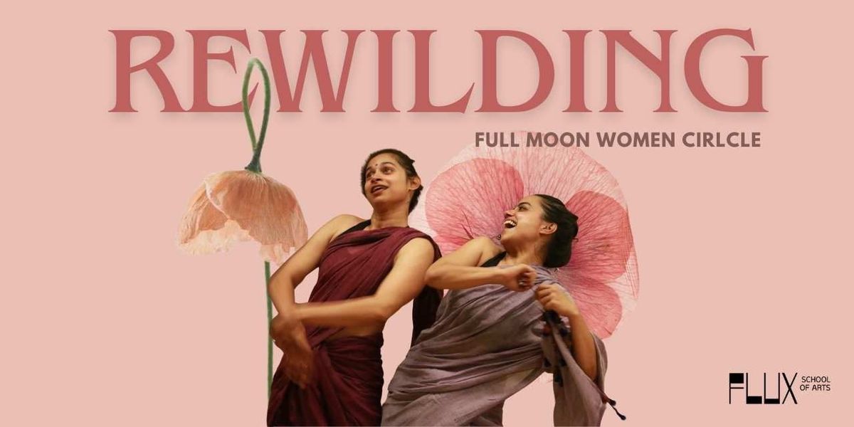 REWILDING WORKSHOP: Full Moon Women Circle