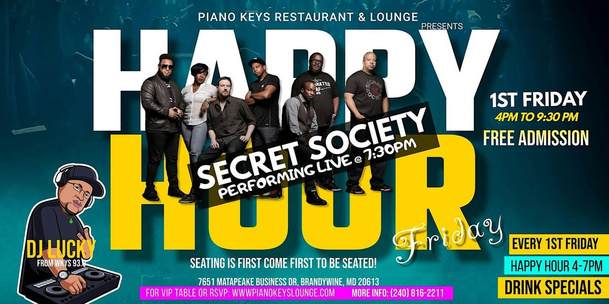 Friday Happy Hour w\/ Secret Society @  Piano Keys Lounge Every 1st Friday