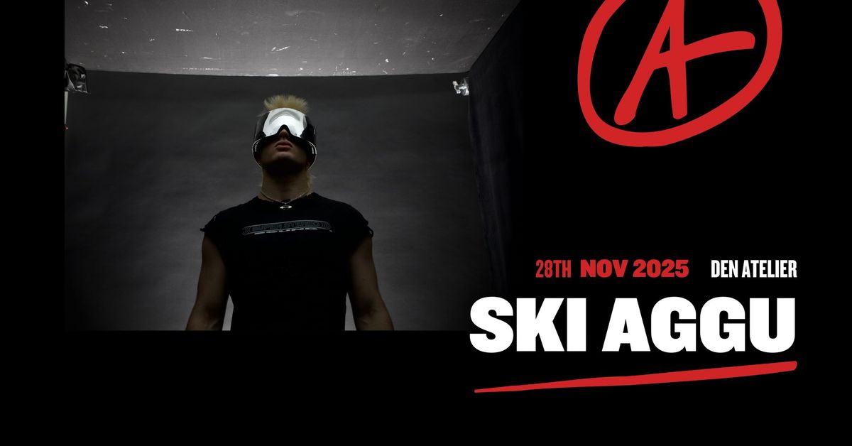 Ski Aggu I Luxembourg (LAST TICKETS)