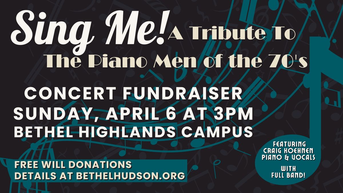 Concert Fundraiser- Sing Me! A Tribute to the Piano Men of the 70's