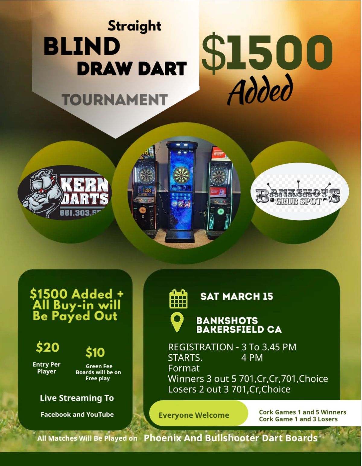 Blind Draw Dart Tournament $1500 Added to pot 