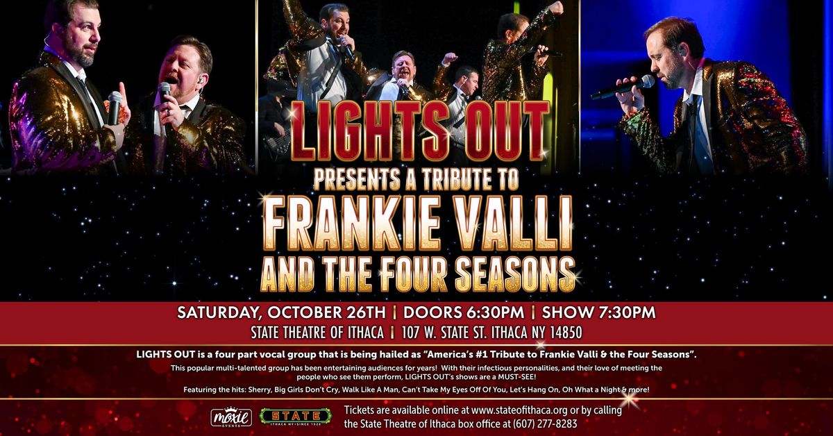 LIGHTS OUT! A Tribute to Frankie Valli & The Four Tops at The State Theatre of Ithaca