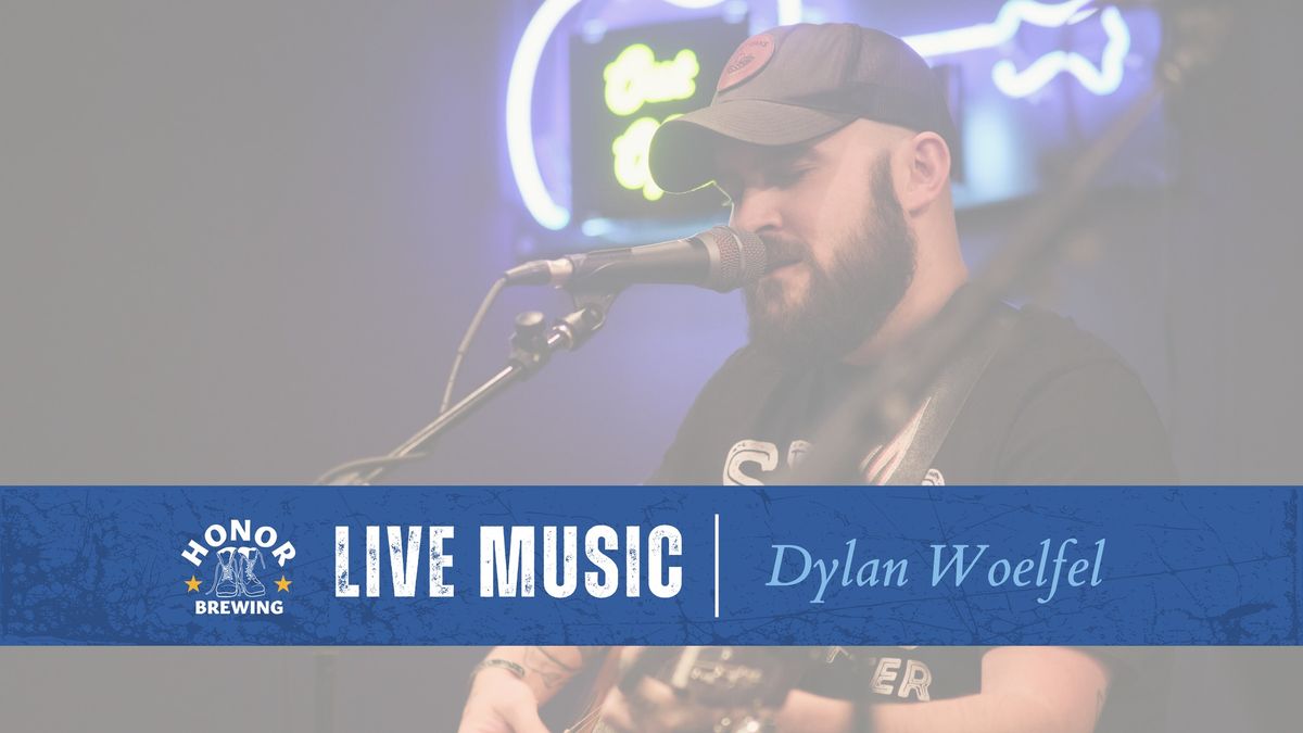 Live Music: Dylan Woelfel