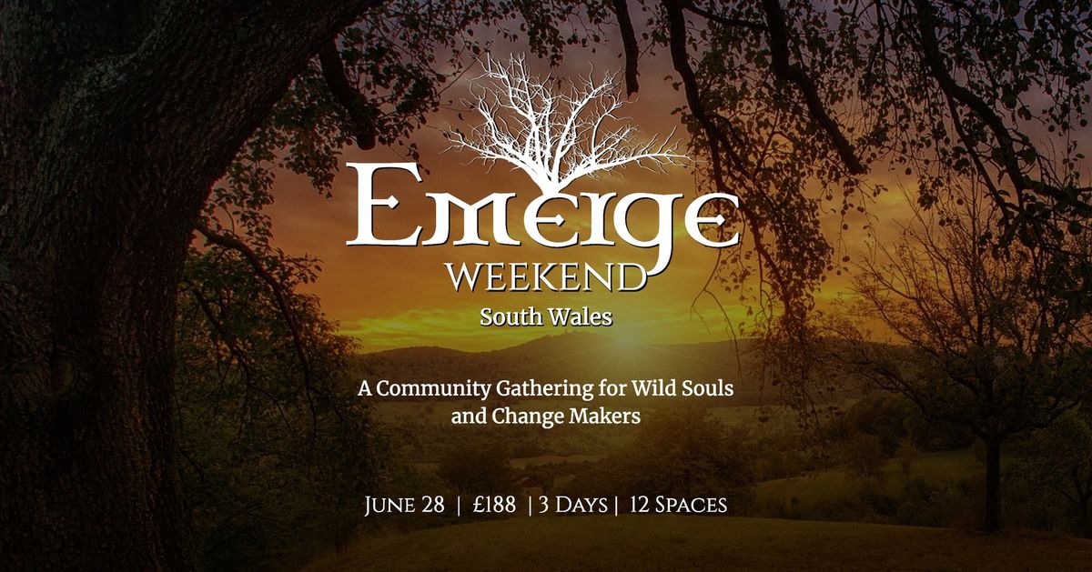 EMERGE ~ Community Weekend