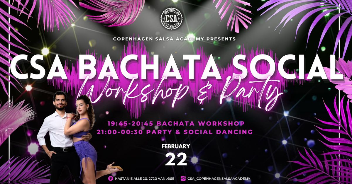  \u2728CSA Bachata Social: Waves Workshop & Party\u2728