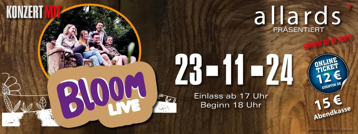 Bloom Live im allards\u2018 