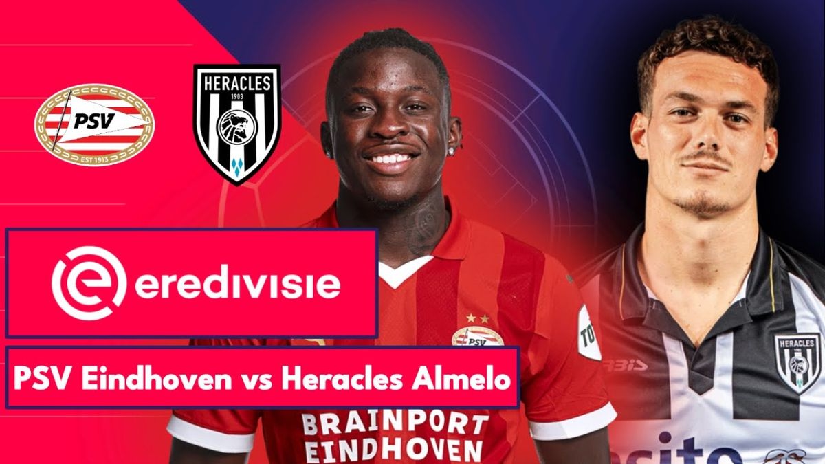 PSV Eindhoven vs Heracles Almelo