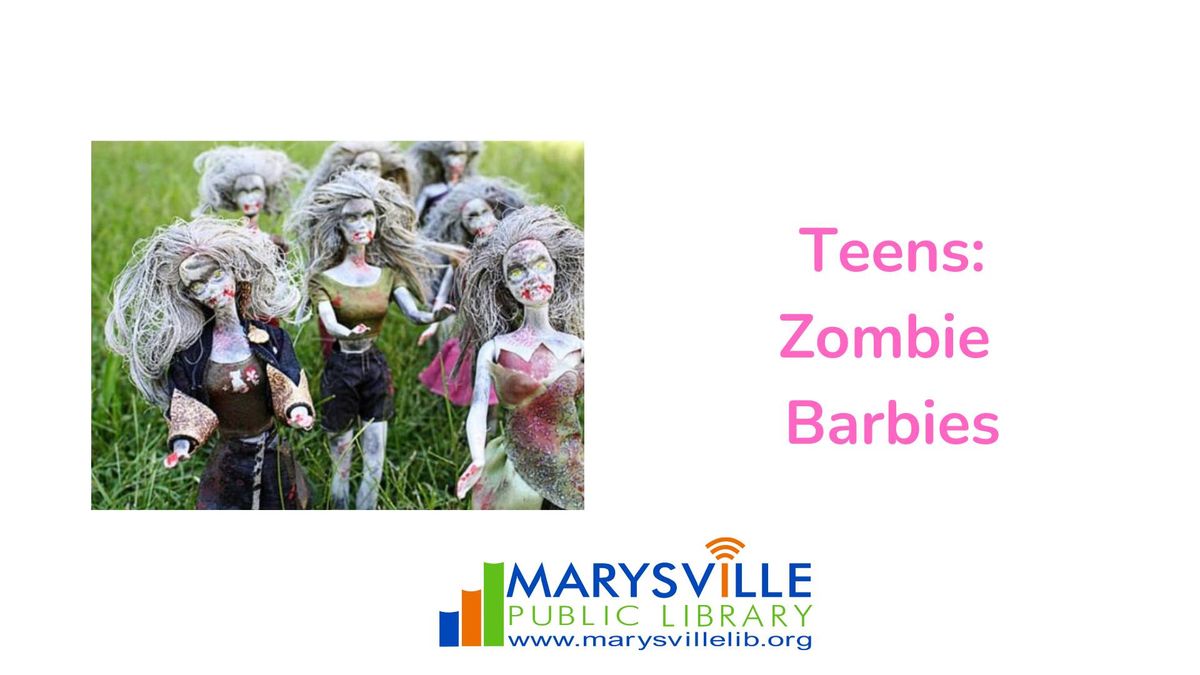 Zombie Barbies for Teens