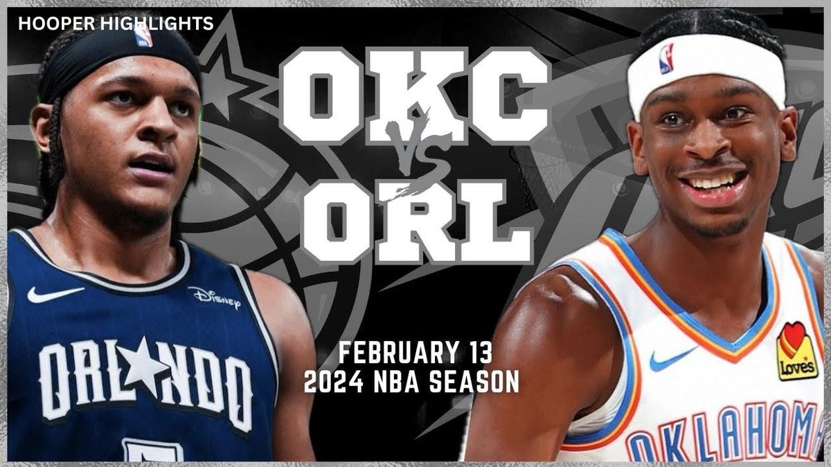 Orlando Magic at Oklahoma City Thunder