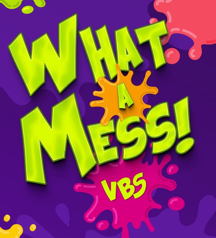 What A Mess! VBS
