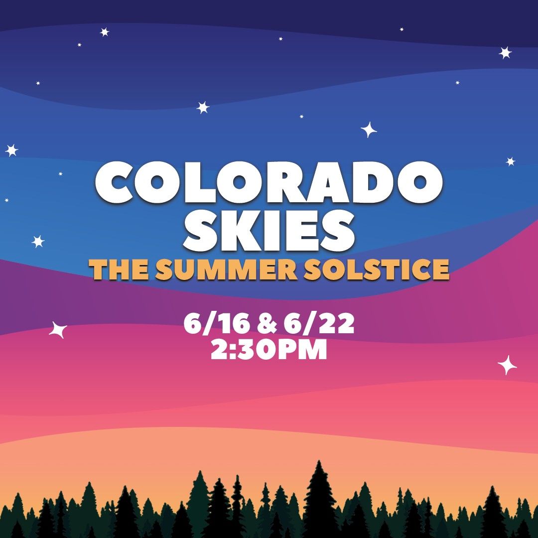Colorado Skies: The Summer Solstice