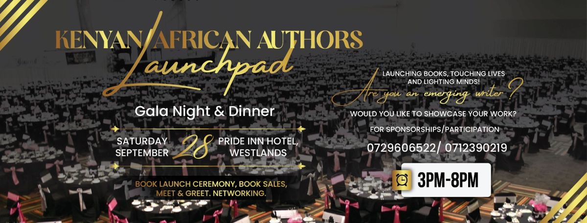 Kenya's Authors Launchpad dinner & Gala. 