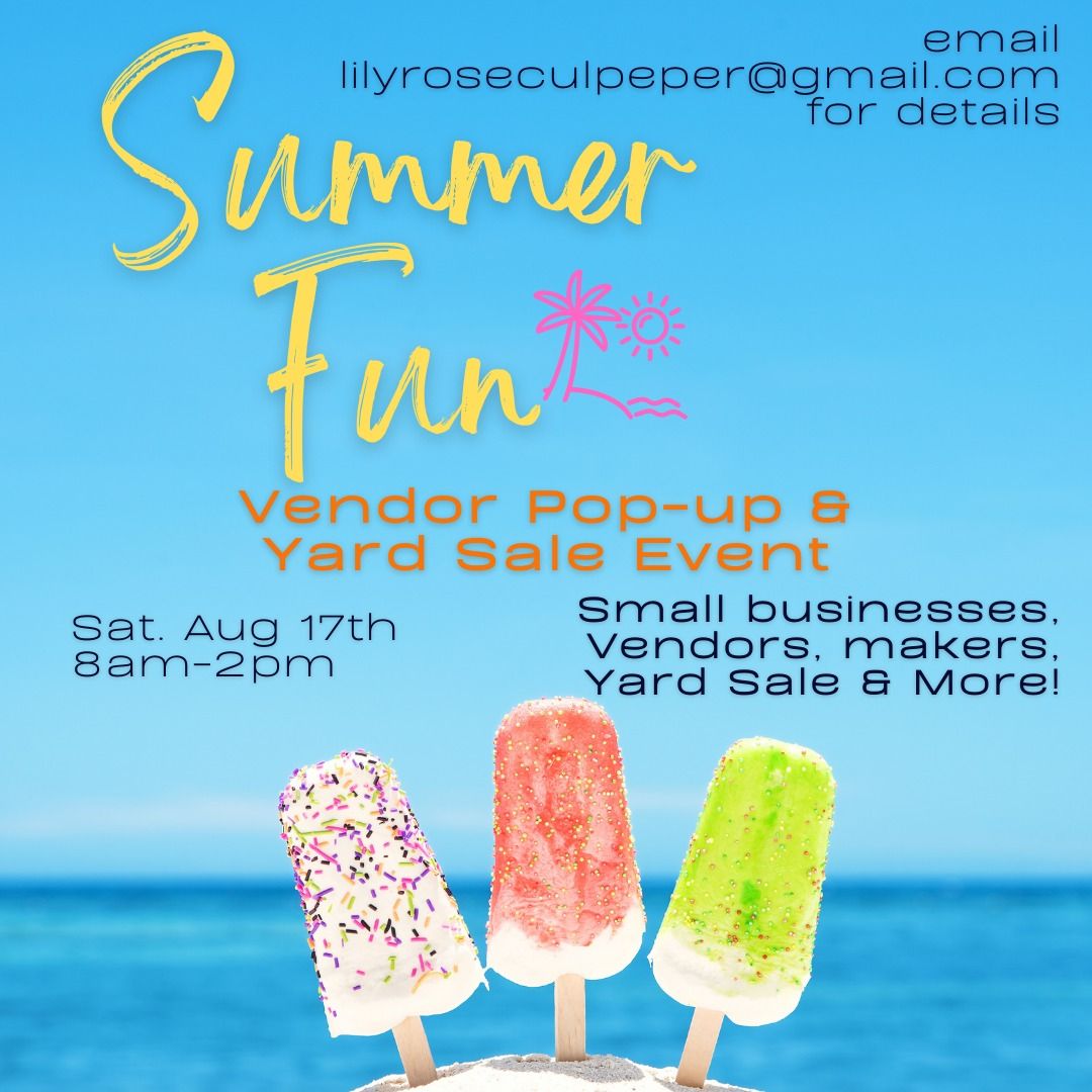 Summer Fun Vendor Pop-up and Yard Sale event