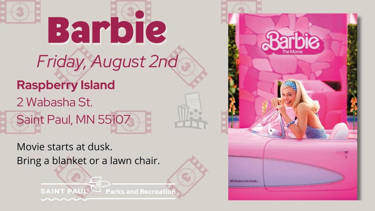 Movies in the Parks-Barbie (Raspberry Island)