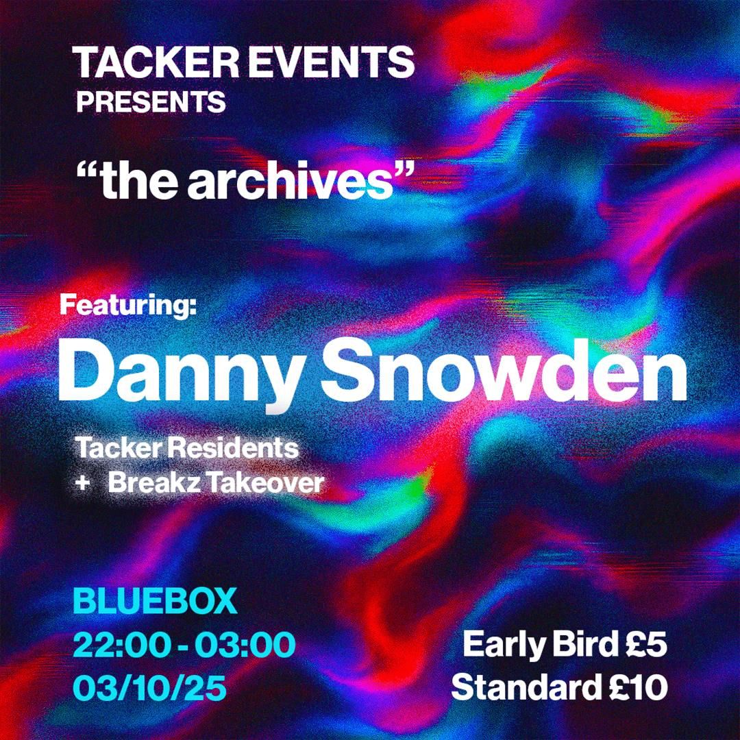 Tacker Events presents \u201cDanny Snowden\u201d