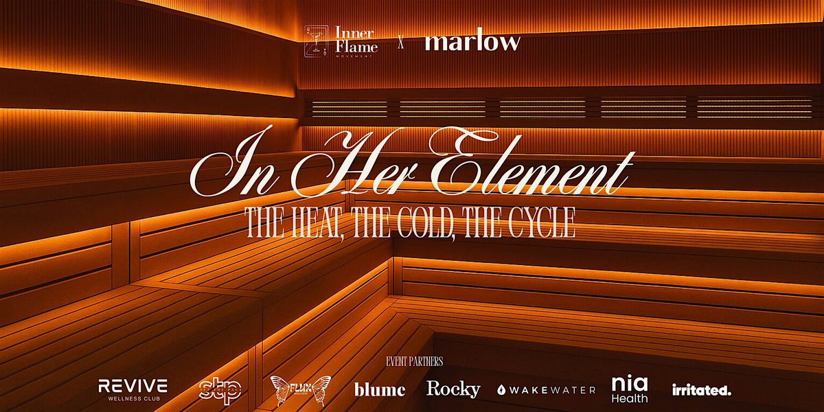 In Her Element: The Heat, The Cold, The Cycle