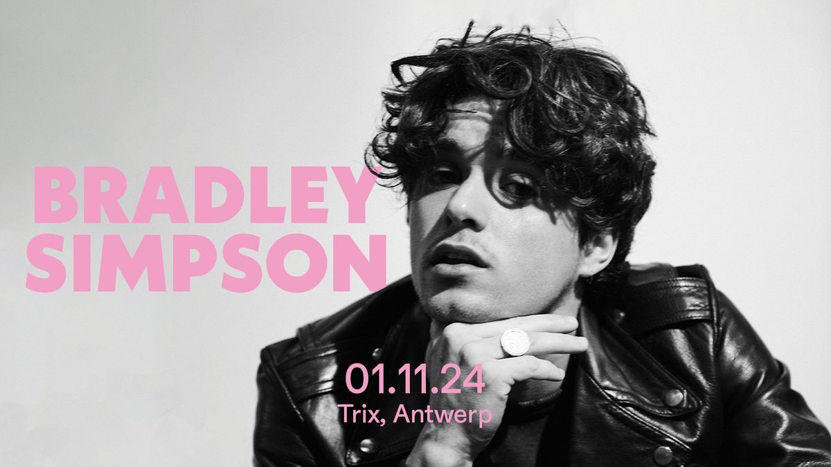 Bradley Simpson + James Smith \/ Trix - Laatste Tickets