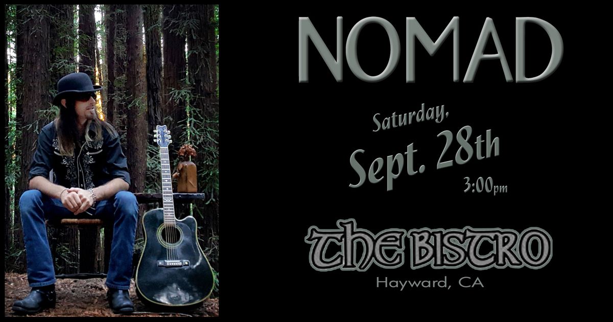 Nomad at The Bistro in Hayward, CA