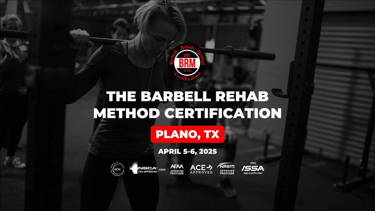 Plano, TX | Barbell Rehab Method Certification