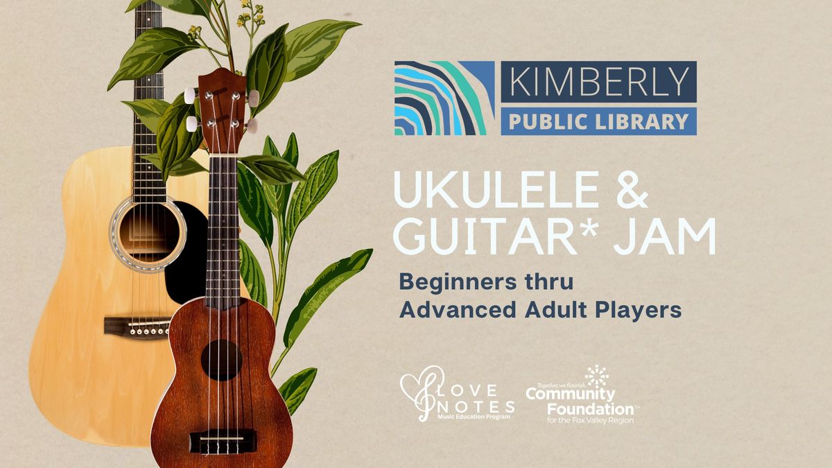 Adult Ukulele & Guitar* Jam: Beginners thru Advanced Adult Players