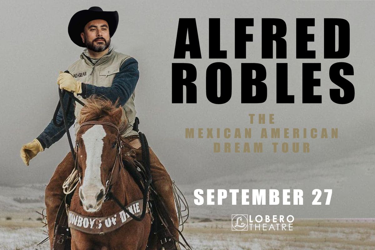 Alfred Robles \u2013 The Mexican American Dream Tour