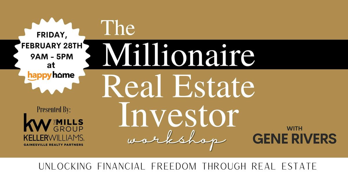 The Millionaire Real Estate Investor Workshop