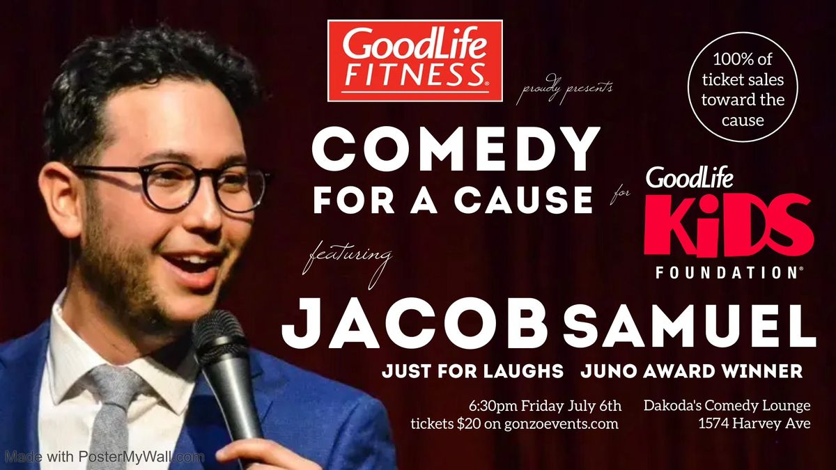 GoodLife Fitness presents Comedy for a Cause for GoodLife Kids Foundation featuring Jacob Samuel