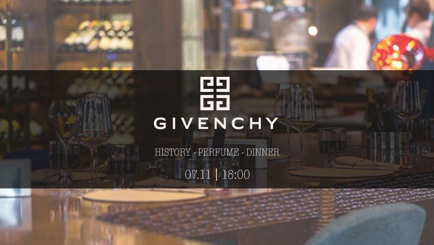 GIVENCHY: history \/ perfume \/ dinner