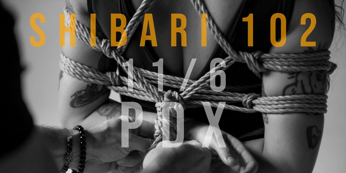 Shibari 102 at Portland Shibari Salon