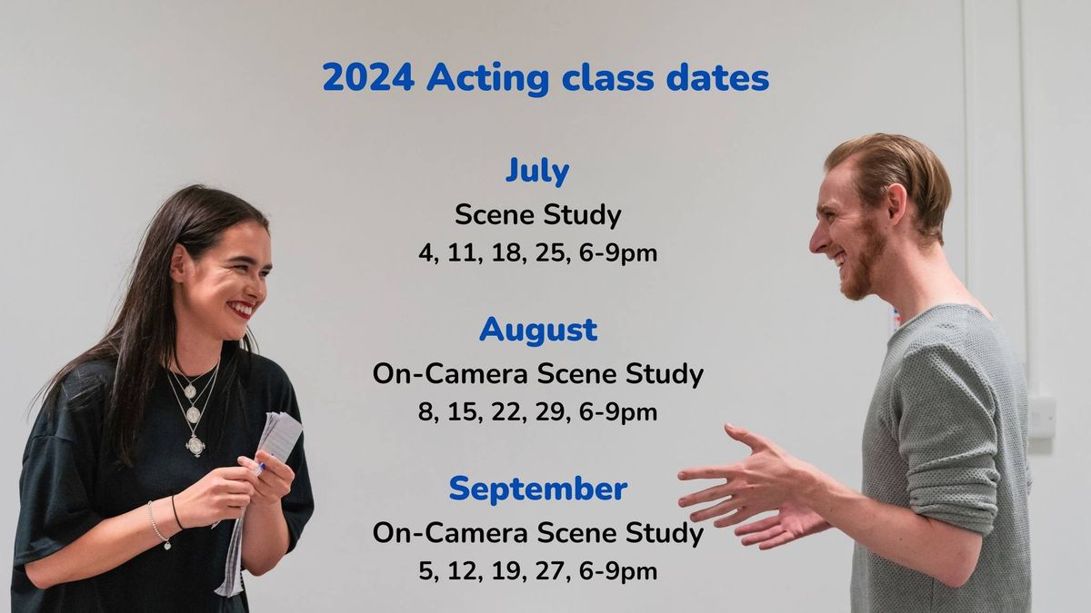 Acting Classes - Scene Study (July 2024)