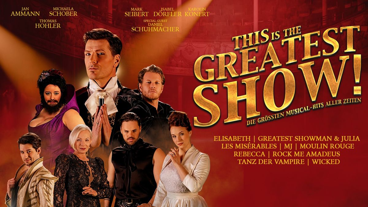 THIS IS THE GREATEST SHOW!