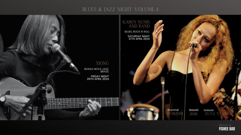 Blues & Jazz Night with Xiong and Karen Nunis (Volume.4)