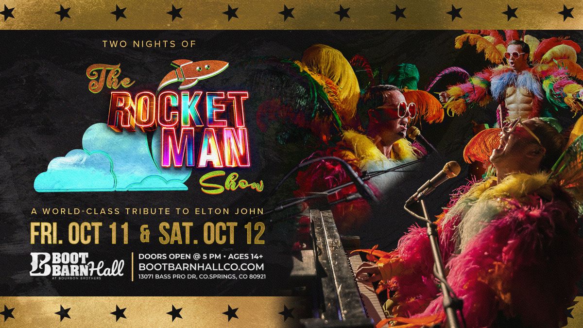 The Rocket Man Show: Tribute to Elton John - Night 1