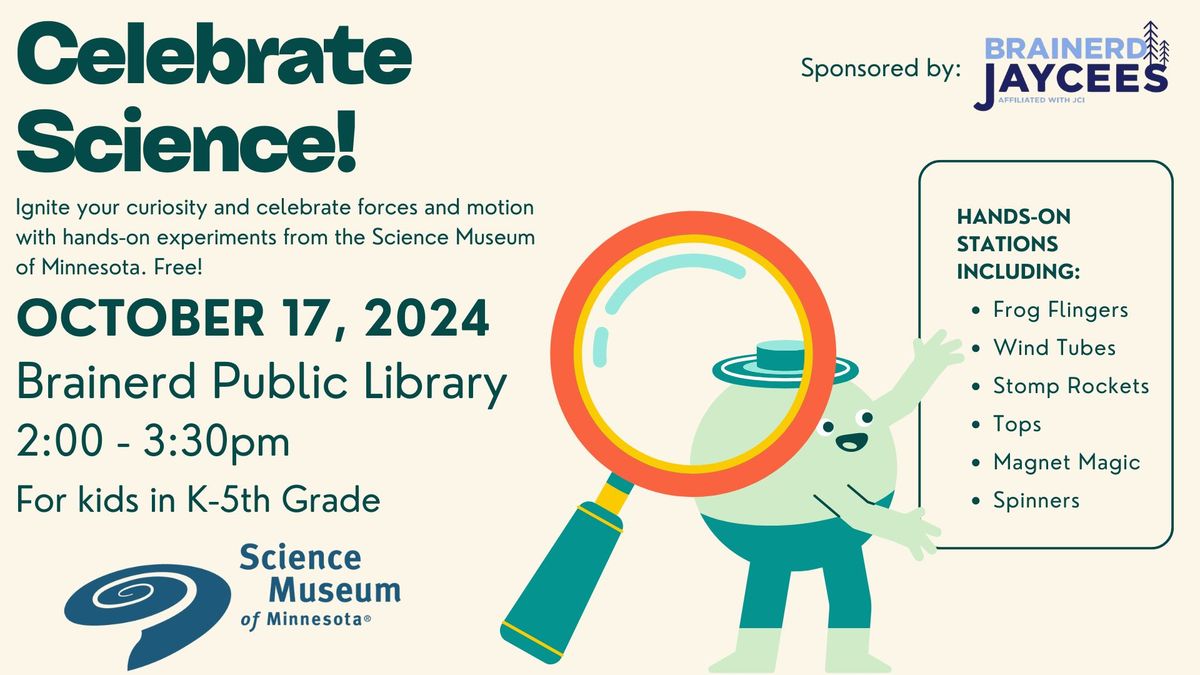 Celebrate Science! with the Science Museum of Minnesota