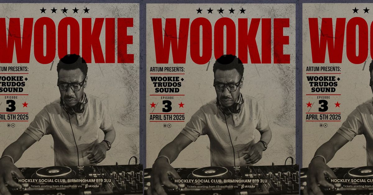 Artum presents: WOOKIE