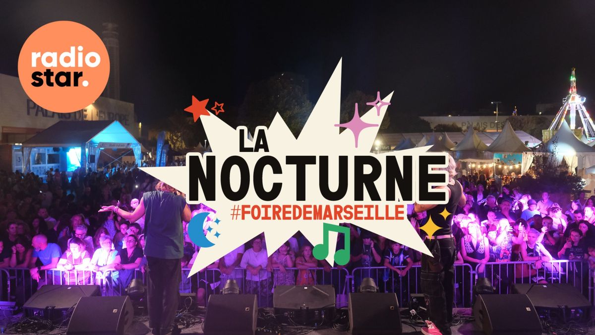 LA NOCTURNE #FoiredeMarseille - 27 septembre