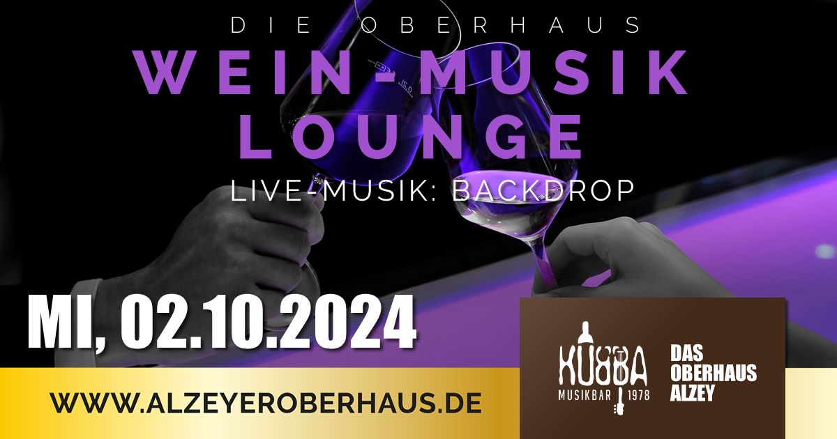 WEIN-MUSIK-LOUNGE mit Live-Musik von Backdrop