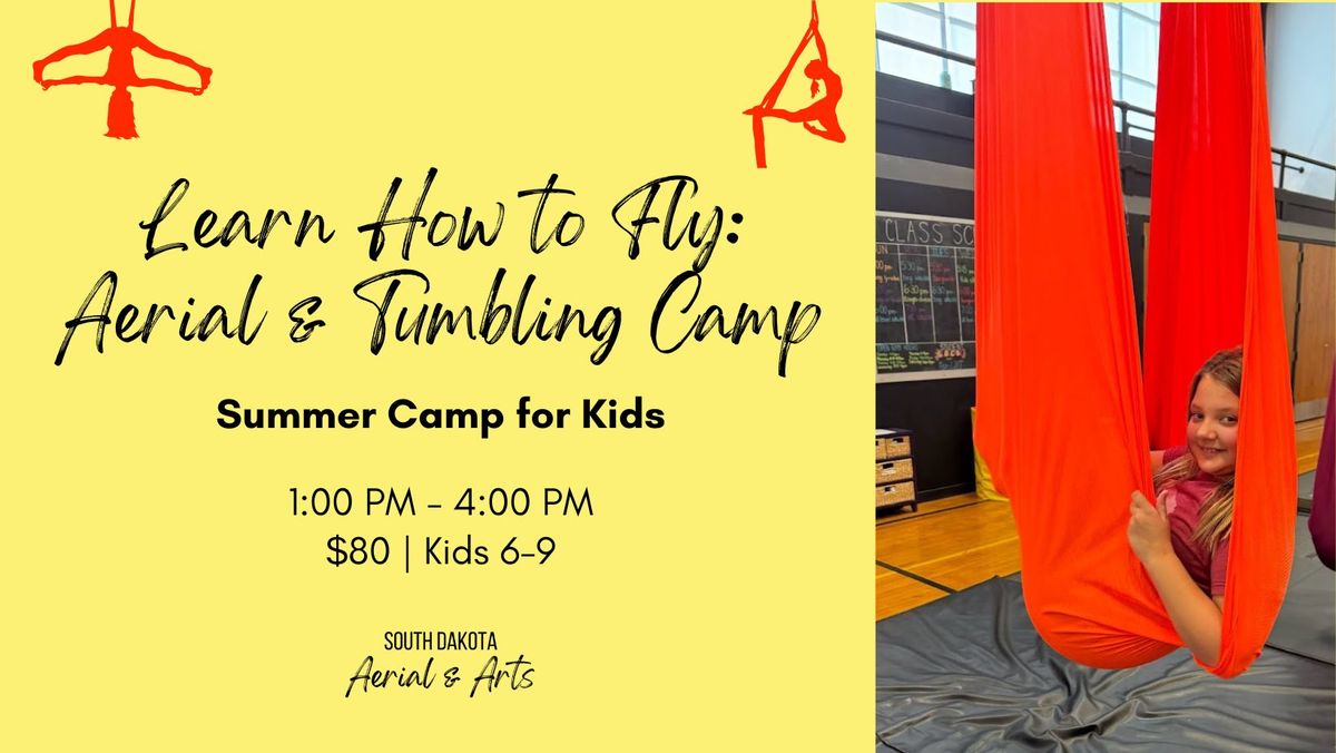 Learn How to Fly - Half-Day Aerial & Tumbling Kids Camp | Ages 6-9