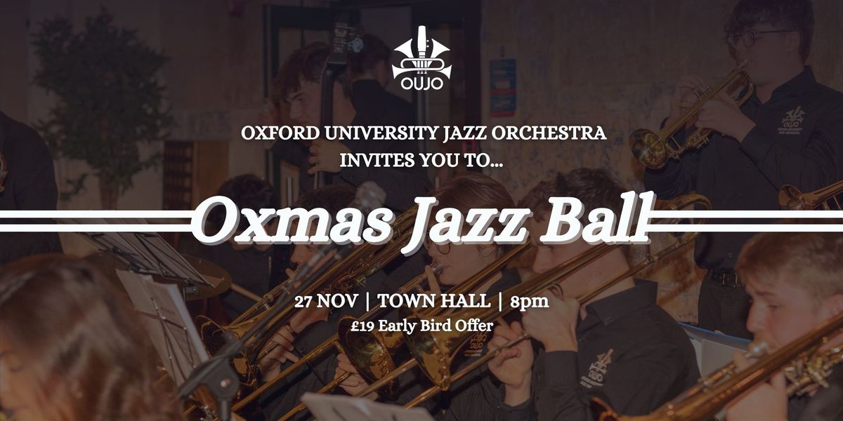 The Oxmas Jazz Ball