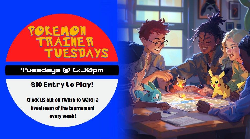 Pokemon Trainer Tuesdays!