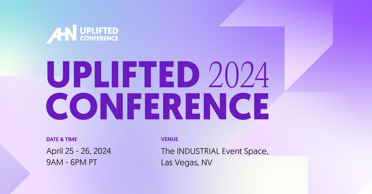 AHN Uplifted Conference 2024