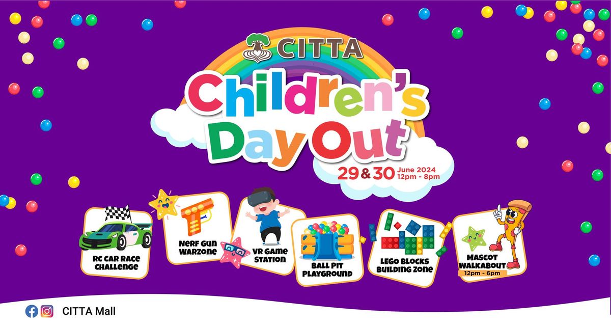 Children's Day Out @ CITTA Mall