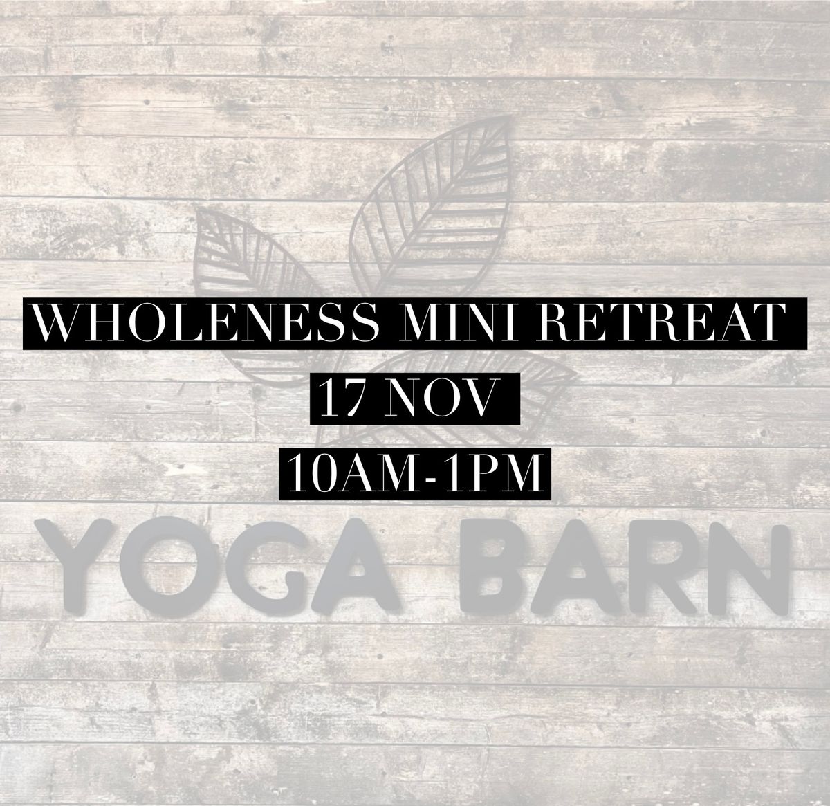 Wholeness Mini Retreat 