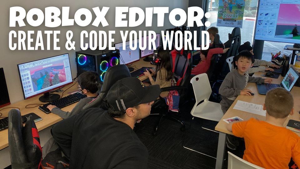 Roblox Editor Summer Camp: Create & Code Your World
