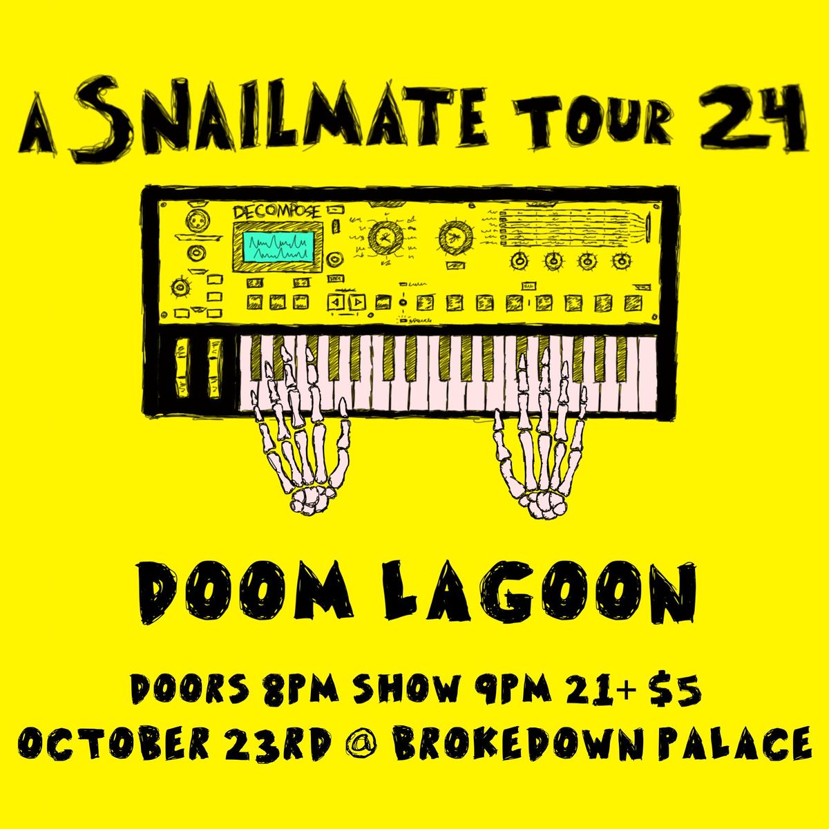 SNAILMATE + DOOM LAGOON @ BROKEDOWN PALACE