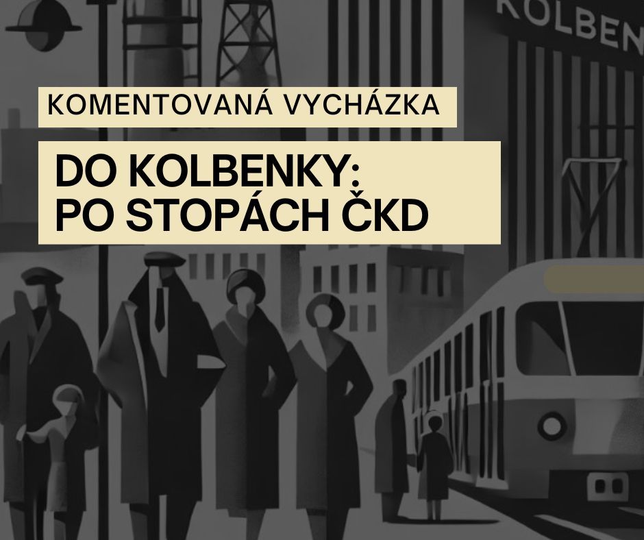 Do Kolbenky \u2013 komentovan\u00e1 vych\u00e1zka po stop\u00e1ch \u010cKD