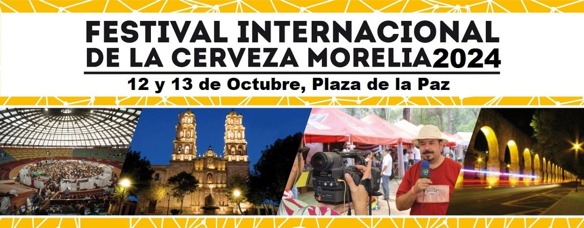 Festival Internacional de la Cerveza Morelia 2024 (14avo Aniversario)