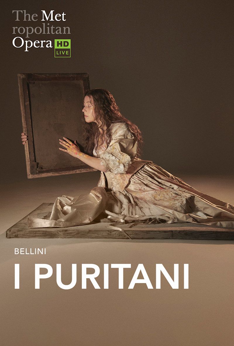 The Met Live In HD: Bellini\u2019s I Puritani